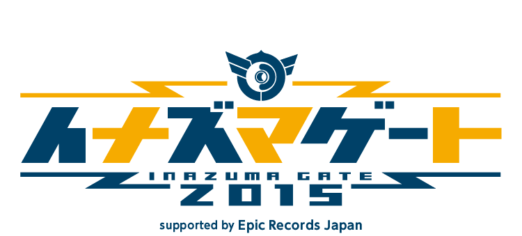 イナズマゲート2015 supported by Epic Records Japan